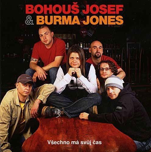 Burma Jones & Bohouš Josef: Všechno má svůj čas-99925576424