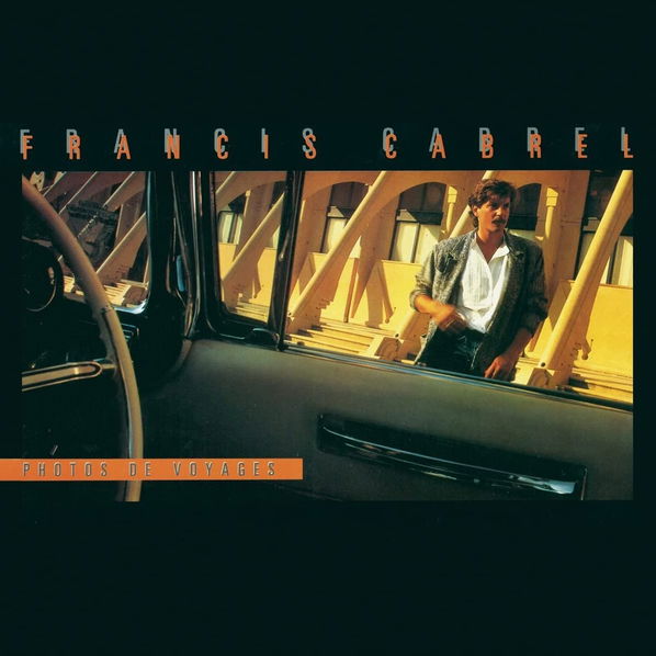 Cabrel Francis: Photos De Voyages-889854367114