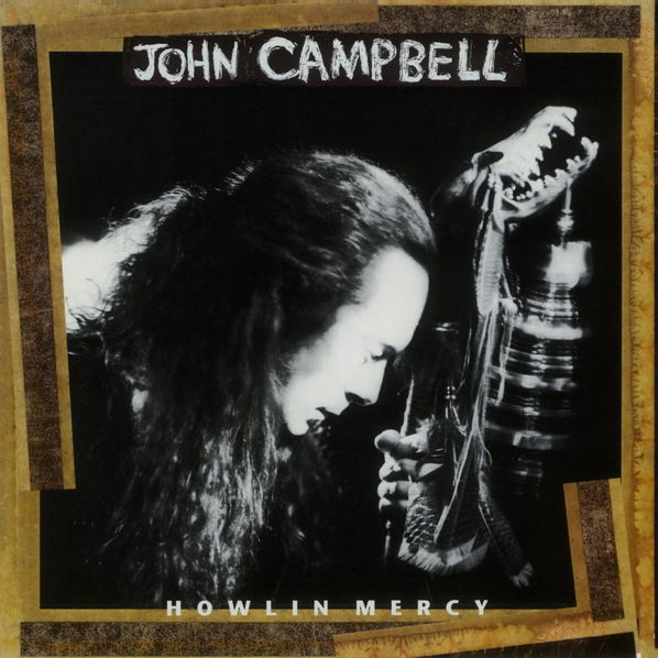 Campbell John: Howlin Mercy-8719262001688