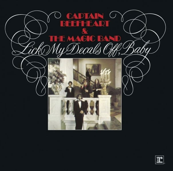 Captain Beefheart: Lick My Decals Off, Baby-81227951245