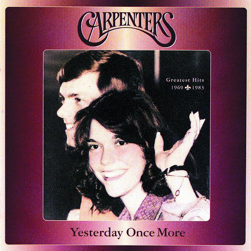 Carpenters: Yesterday Once More-731454100021