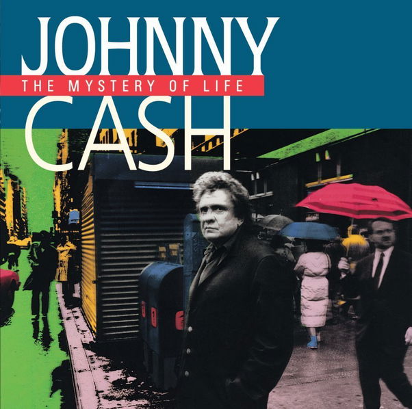 Cash Johnny: The Mystery Of Life-602567726890