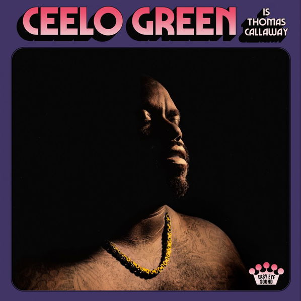 CeeLo Green: CeeLo Green Is Thomas Callaway-4050538614992