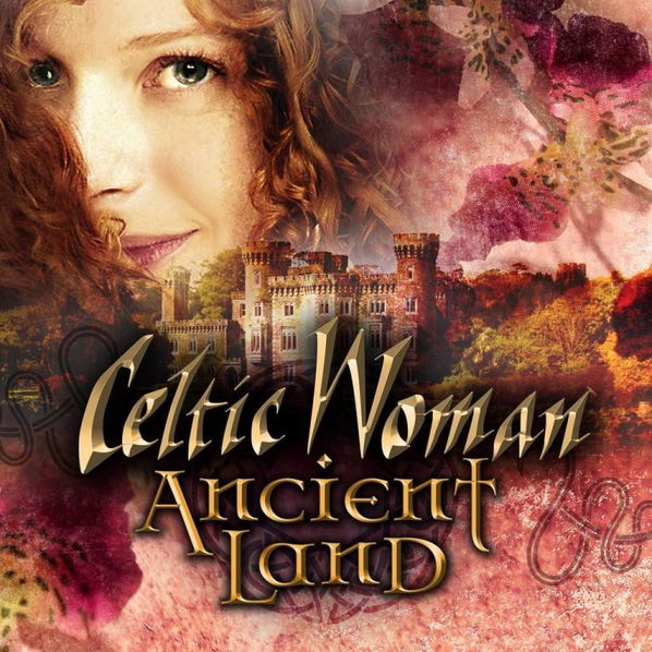 Celtic Woman: Ancient Land-602577187346