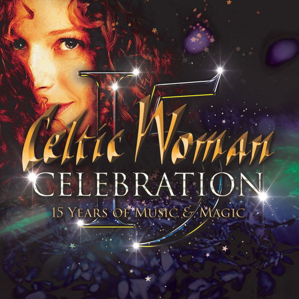 Celtic Woman: Celebration (15 Years of Music and Magic)-602508768040