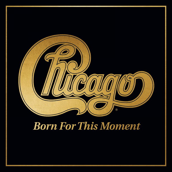 Chicago: Born For This Moment-4050538811728