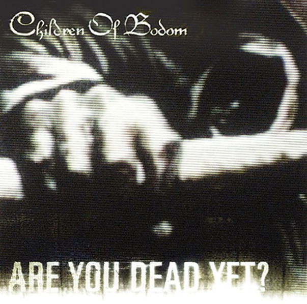 Children of Bodom: Are You Dead Yet-602498719114