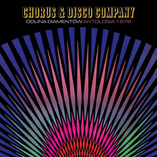 Chorus & Disco Company: Dolina diamentów. Antologia 1978-5903068120190