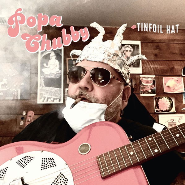 Chubby Popa: Tinfoil Hat-5051083164757