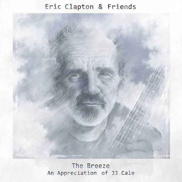 Clapton Eric & Friends: Breeze - An Appreciation of JJ Cale-602537877645