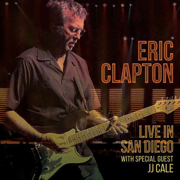 Clapton Eric: Live In San Diego With Special Quest J J Cale-93624918554