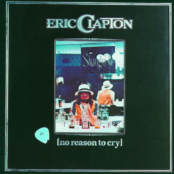 Clapton Eric: No Reason To Cry (Remastered)-731453182424