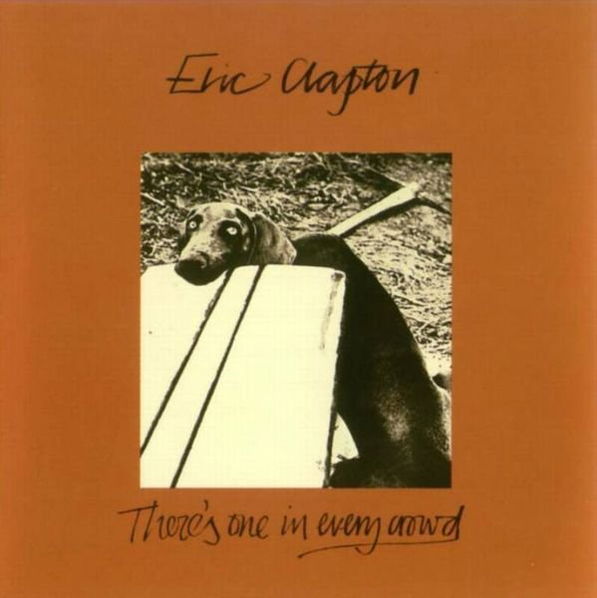 Clapton Eric: There's One In Every Crowd-731453182226