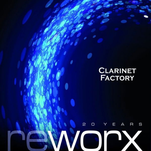 Clarinet Factory: Worx & Reworx-99925623821