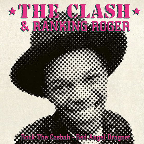 Clash & Ranking Roger: Rock The Casbah / Red Angel Dragnet-194399992074