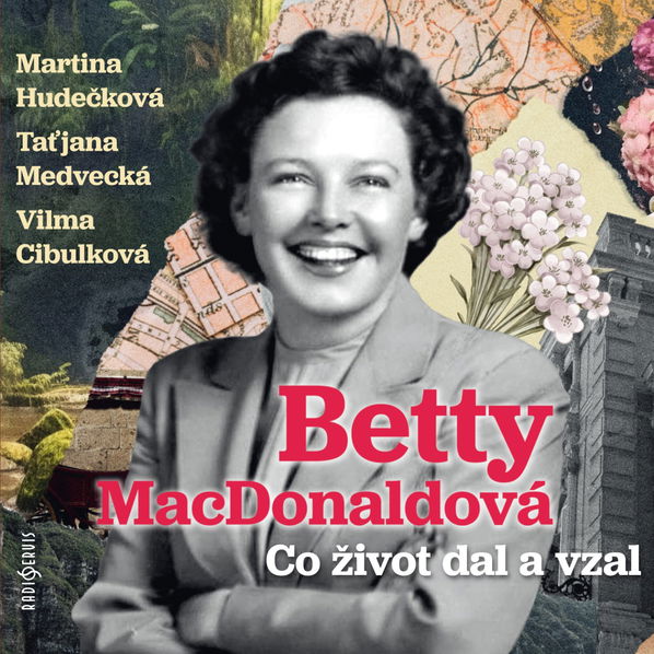 Co život dal a vzal (MacDonaldová Betty - Hudečková Martina, Medvecká Taťjana, Cibulková Vilma)-8590236122123