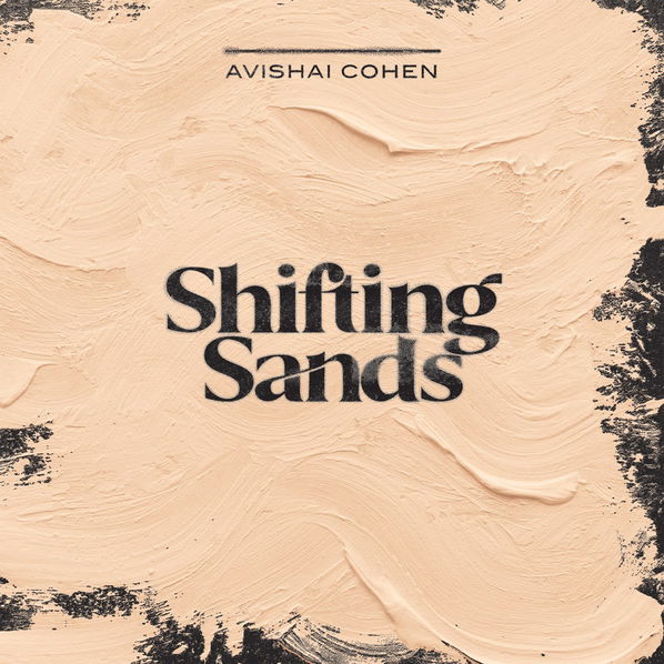 Cohen Avishai Trio: Shifting Sands-3700187675943