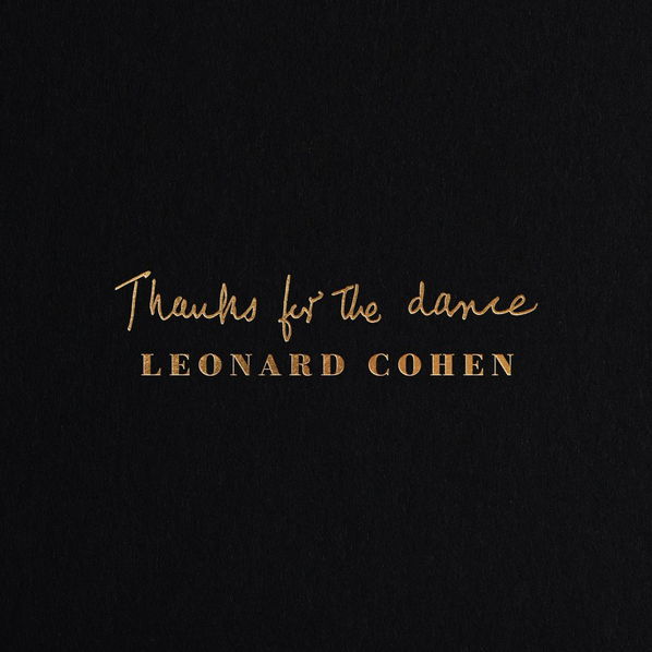 Cohen Leonard: Thanks For The Dance-190759786628