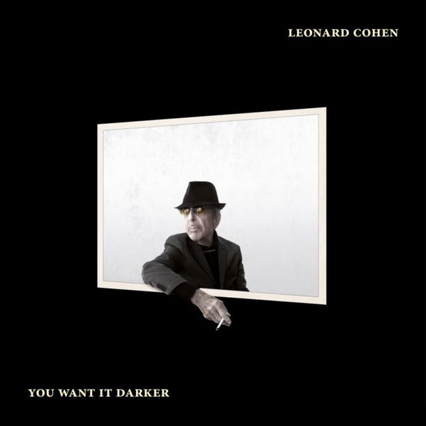 Cohen Leonard: You Want It Darker-889853650729