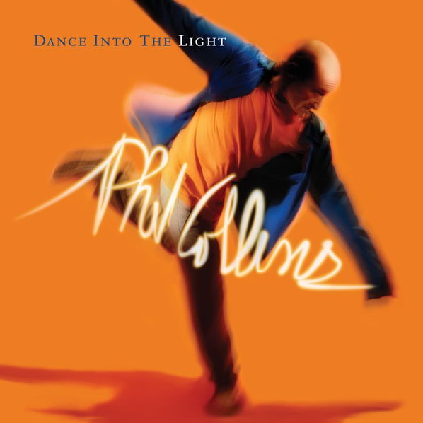 Collins Phil: Dance Into The Light-81227952129