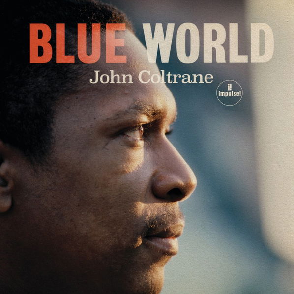 Coltrane John: Blue World-602577626524