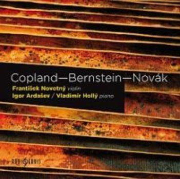 Copland / Bernstein / Novák: Works For Violin And Piano-8590236071926
