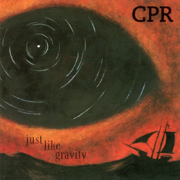 CPR: Just Like Gravity-4050538588637