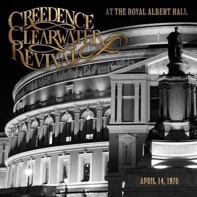 Creedence Clearwater Revival: At The Royal Albert Hall-888072406605