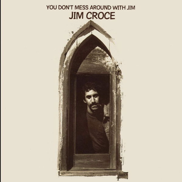 Croce Jim: You Don't Mess Around with Jim-4050538630633