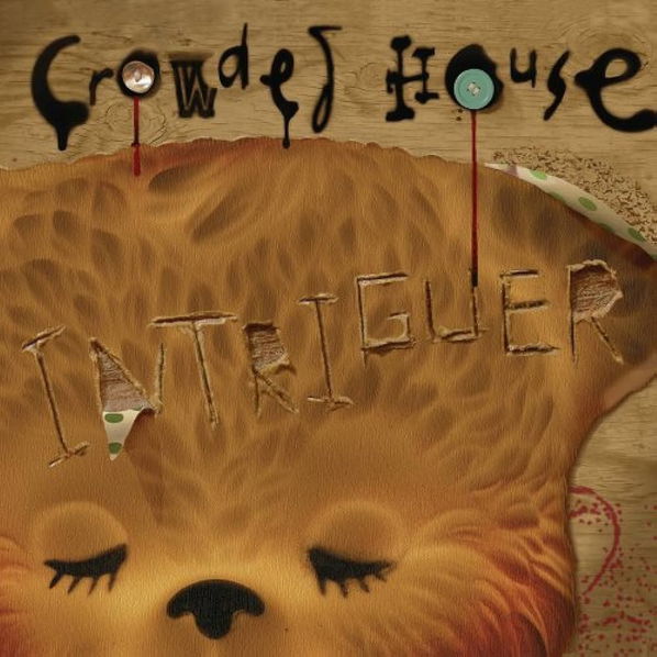 Crowded House: Intriguer-4050538778199