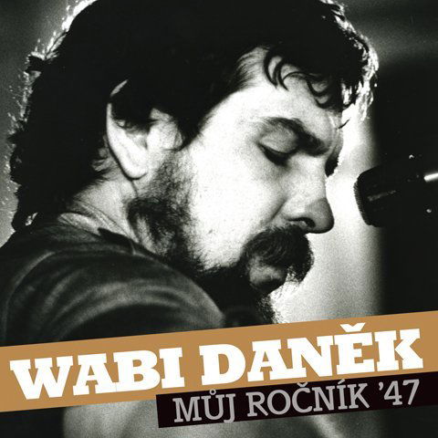 Daněk Wabi: Můj ročník 47-602537400416