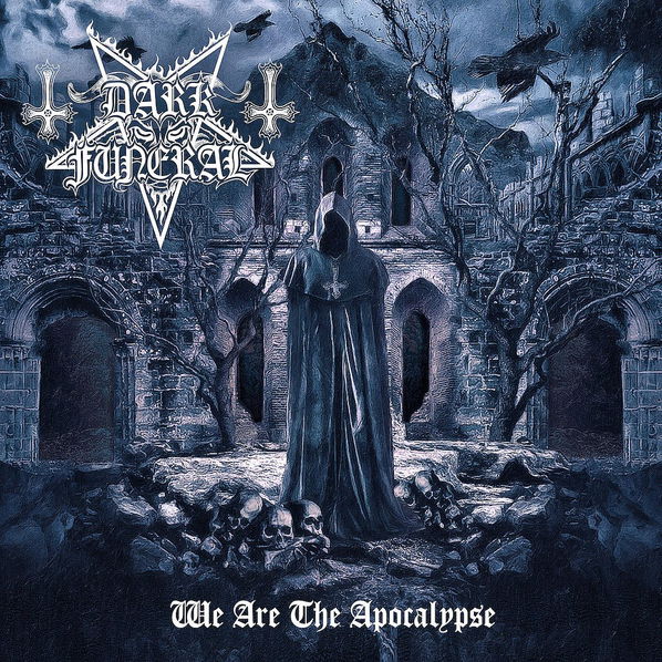 Dark Funeral: We Are The Apocalypse-194399829226