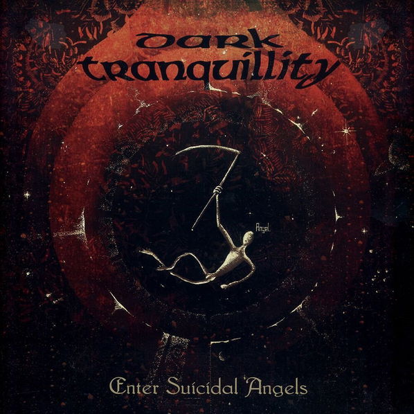 Dark Tranquillity: Enter Suicial Angels-194398376516