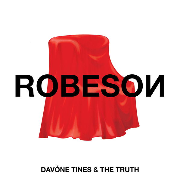 Davóne Tines: Truth: Robeso-75597898910