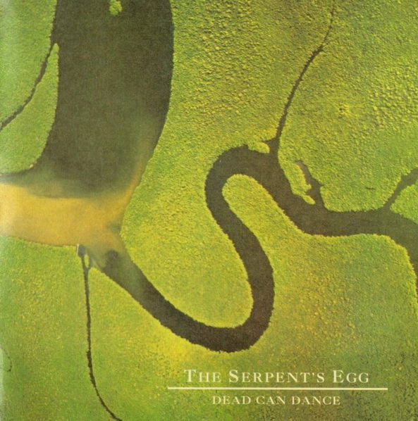 Dead Can Dance: Serpent's Egg-652637363814