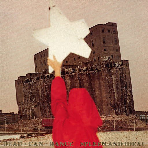 Dead Can Dance: Spleen & Ideal-652637362312