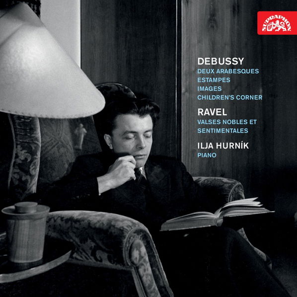 Debussy, Ravel: Hurník Ilja: Works For Piano-99925411923