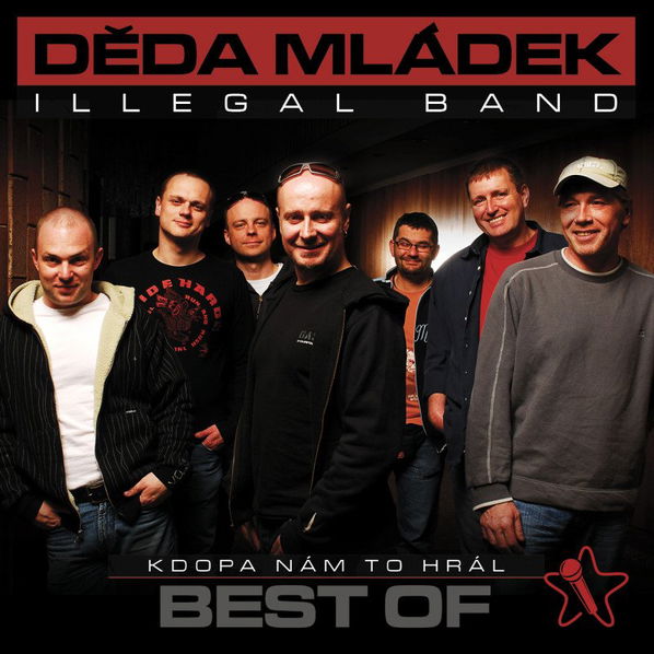 Děda Mládek Illegal Band: Kdopa nám to hrál? (Best Of)-44006794921