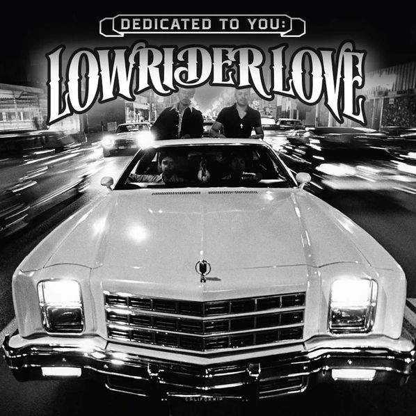 Dedicated to You: Lowrider Love-888072229600