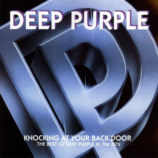 Deep Purple: Knocking At Your Back Door: The Best Of Deep Purple In The 80's-731451143823