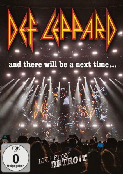 Def Leppard: And There Will Be A Next Time ... (Live In Detroit)-5034504127074