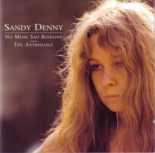 Denny ?Sandy: No More Sad Refrains: The Anthology-731454274722