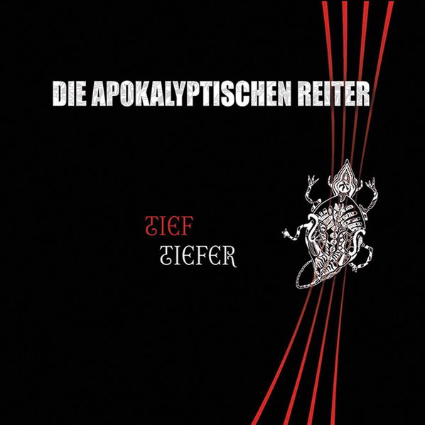 Die Apokalyptischen Reiter: Tief.Tiefer-727361322601