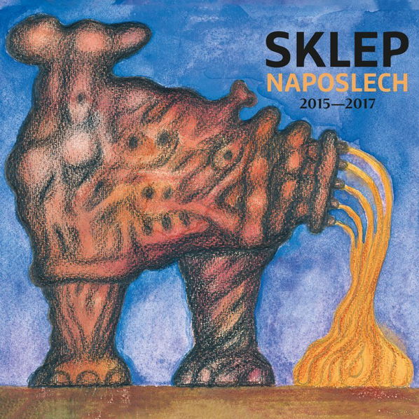 Divadlo Sklep: Sklep Naposlech 2015-2017-190295636951