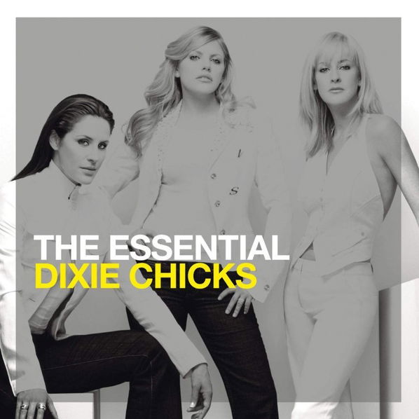 Dixie Chicks: The Essential Dixie Chicks-886977870828