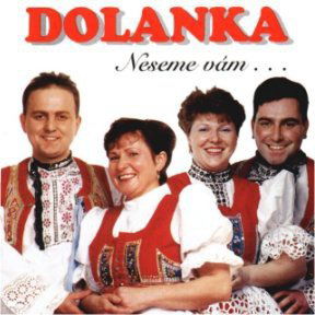 Dolanka: Neseme vám...-741941043625