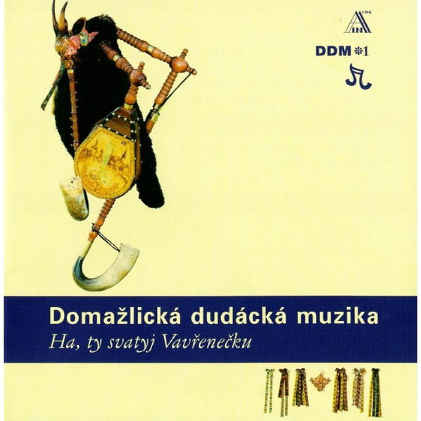 Domažlická dudácká muzika: Ha, ty svatyj Vavřenečku-8594030607527