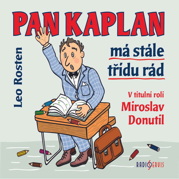 Donutil Miroslav, Goldflam Arn: Rosten: Pan Kaplan má stále třídu rád-8590236119024