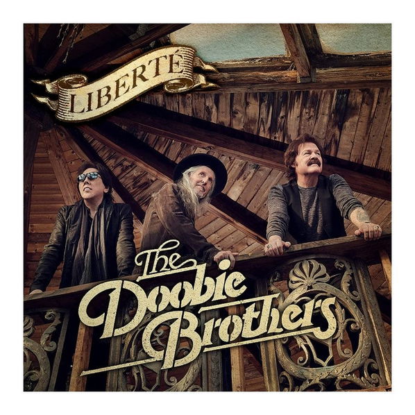 Doobie Brothers: Liberte-602438578283