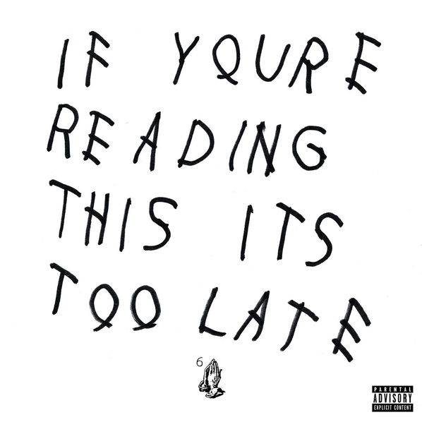 Drake: If Youre Reading This Its Too Late-602547973450